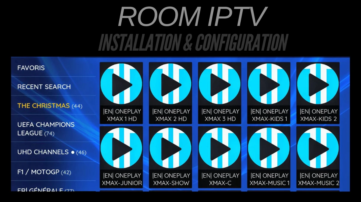 Room IPTV : Tutoriel Essentiel pour une Configuration Réussie